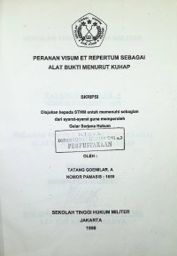 Skripsi : Peranan Visum Et Repertum Sebagai Alat Bukti Menurut KUHAP