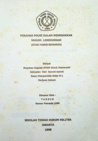 Skripsi : Peranan Polri Dalam Menegakkan Hukum Lingkungan (Studi Kasus Sidoarjo)