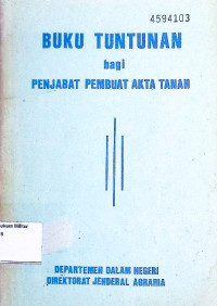 Buku Tuntunan Bagi Penjabat pembuat akta tanah