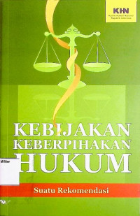 Kebijakan keberpihakan hukum: suatu rekomendasi