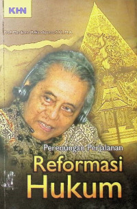 Perenungan perjalanan reformasi hukum