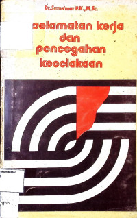 Keselamatan Kerja dan Pencegahan Kecelakaan