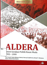 Aldera: Potret Gerakan Politik Kaum Muda 1993-1999