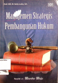 Manajemen Strategis Pembangunan Hukum