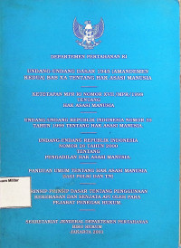 Undang-undang Dasar 1945 (Amandemen Kedua) BAB XA Tentang Hak Asasi Manusia