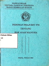 Pedoman Prajurit TNI Tentang Hak Asasi Manusia