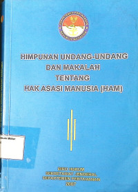 Himpunan undang-undang dan makalah tentang manusia (HAM)