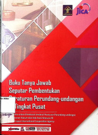 Buku tanya jawab seputar pembentukan peraturan perundang-undangan di tingkat pusat