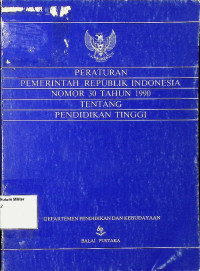 Peraturan Pemerintahan RI No. 30 Tahun 1990 tentang Pendidikan Tinggi