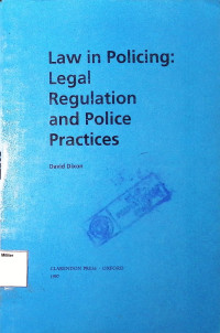 Law in Policing: Legal Regulation and Police Practices