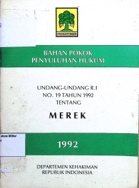 Bahan Pokok Penyuluhan Hukum Undang-undang RI No. 32 Tahun 2004 Tentang Merek