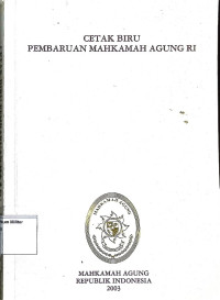 Cetak Biru Pembaruan Mahkamah Agung RI