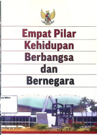 Empat Pilar Kehidupan Berbangsa dan Bernegara