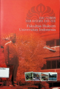 Buku Pedoman Tahun 2009-2010 Fakultas Hukum Universitas Indonesia