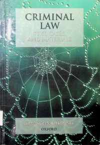 Criminal Law Text,Cases, And Materials