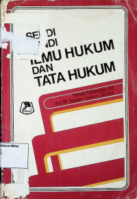 Sendi - Sendi Ilmu Hukum dan Tata Hukum