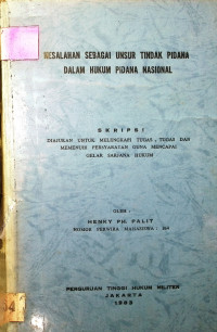 Skripsi : Kesalahan Sebagai Unsur Tindak Pidana Dalam Hukum Pidana Nasional