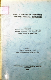 Skrpsi : Suatu Tinjauan Tentang Tindak Pidana Subversi