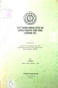 Skripsi : Suatu Tinjauan Mengenai Istilah Dan Cakupan Pengertian Tindak Pidana (Strafbaar Feit)