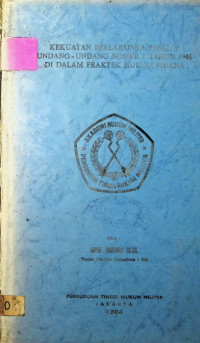Skripsi : Kekuatan Berlakunya Pasal V Undang-Undang Nomer 1 Tahun 1946 Di Dalam Praktek Hukum Pidana