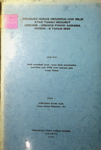 Skripsi : Tinjauan Hukum Mengenai Hak Milik Atas Tanah Menurut Undang-Undang Pokok Agraria Nomor 5 Tahun 1960