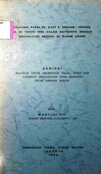 Skripsi : Tinjauan Pasal 30 Ayat 3 Undang-Undang No. 20 Tahun 1982 Dalam Kaitannya Dengan Kedaulatan Negara Di Ruang Udara