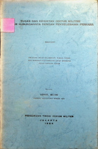 Skripsi : Tugas Dan Kegiatan Oditur Militer Dalam Hubungannya Dengan Penyelesaian Perkara
