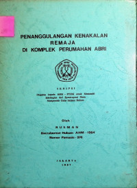 Skripsi : Penanggulangan Kenakalan Remaja Di Komplek Perumahan ABRI