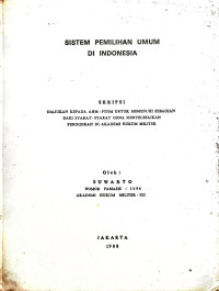 Skripsi : Sistem pemilihan Umum Di Indonesia