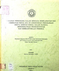 Skripsi : Peranan Pengusaha Dalam Menjaga Keselamatan Dan Kesehatan Kerja (K3) Di Lingkungan Perusahaan Serta Jaminan Sosial Dalam Rangka Meningkatan Produktivitas Dan Kesejahteraan Pekerja