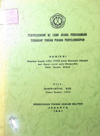 Skripsi : Penyelesaian Di Luar Acara Persidangan Terhadap Tindak Pidana Penyelundupan