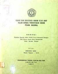 Skripsi : Esensi Dan Eksistensi Hukum Delik Adat Dalam Rangka Pembentukan Hukum Pidana Nasional