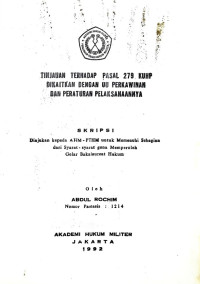 Skripsi : Tinjauan Terhadap Pasal 279 KUHP Dikaitkan Dengan UU Perkawinan Dan Peraturan Pelaksanaannya