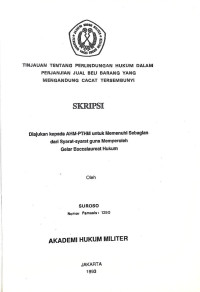 Skripsi : Tinjauan Tentang Perlindungan Hukum Dalam Perjanjian Jual Beli Barang Yang Mengandung Cacat Tersembunyi