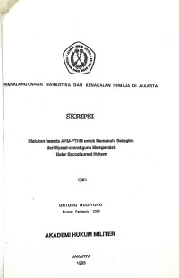 Skripsi : Penyalahgunaan Narkotika Dan Kenakalan Remaja Di Jakarta