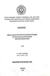 Skripsi : Suatu Tinjauan Yuridis Transaksi Jual Beli Efek Di Bursa Efek Jakarta Dalam Rangka Menunjang Kelancaran Aktifitas Pasar Modal