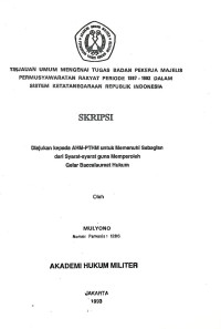 Skripsi : Tinjauan Umum Mengenai Tugas Badan Pekerja Mejelis Permusyawaratan Rakyat Periode 1987-1992 Dalam Sistem Ketatanegaraan Republik Indonesia