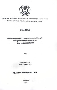 Skripsi : Tinjauan Tentang Keterangan Ahli Sebagai Alat Bukti Dalam Sidang Pidana Berdasarkan KUHAP