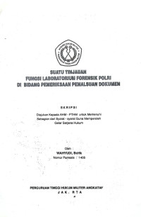 Skripsi : Suatu Tinjauan Fungsi Laboratorium Forensik Polri Di Sidang Pemeriksaan Pemalsuan Dokumen