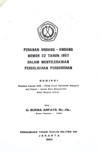 Skripsi : Peranan Undang-Undang Nomor 22 Tahun 1957 Dalam Menyelesaikan Perselisihan Perburuhan