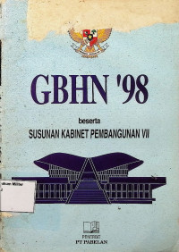 GBHN 98 Beserta Susunan Kabinet Pembangunan VII