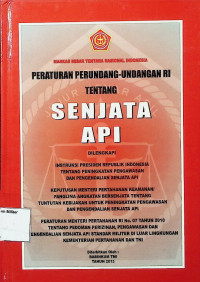 Peraturan Perundang-undangan RI Tentang Senjata Api