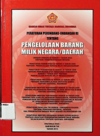 Peraturan Perundang-undangan RI Tentang Pengelolaan Barang Milik Negara/Daerah