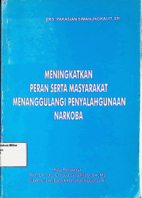 Meningkatkan Peran Serta Masyarakat Menanggulangi Penyalahgunaan Narkoba