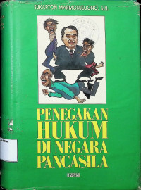 Penegakan Hukum Di Negara Pancasila