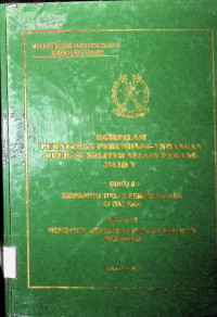 Kompilasi Peraturan Perundang-undangan Operasi Militer Selain Perang Jilid 5 
Buku 9
Buku 10