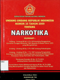 Undang-Undang Republik Indonesia Nomor 35 Tahun 2009 Tentang: NARKOTIKA