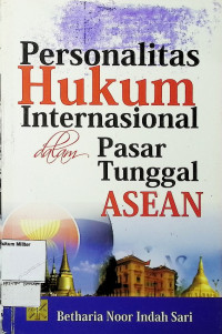 Personalitas Hukum Internasional Dalam Pasar Tunggal ASEAN