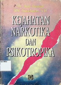 Kejahatan Narkotika dan Psikotropika