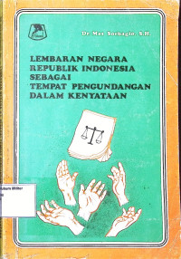 Lembaran Negara Republik Indonesia Sebagai Tempat Pengundangan Dalam Kenyataan